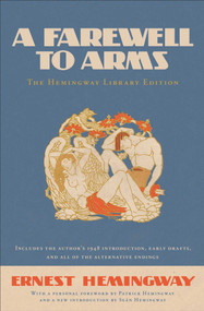A Farewell to Arms (The Hemingway Library Edition) by Ernest Hemingway, Patrick Hemingway, Sean Hemingway, 9781451658163