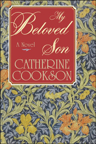 My Beloved Son by Catherine Cookson, 9781451660142