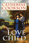Love Child - 9781451660159 by Catherine Cookson, 9781451660159