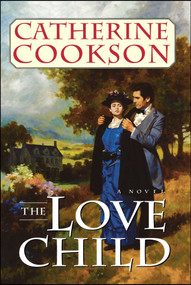 Love Child - 9781451660159 by Catherine Cookson, 9781451660159