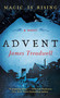 Advent (A Novel) by James Treadwell, 9781451661651