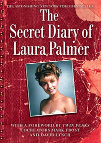 The Secret Diary of Laura Palmer by Jennifer Lynch, 9781451662078