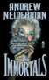 Immortals by Andrew Neiderman, 9781451666533