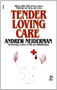 Tender Loving Care by Andrew Neiderman, 9781451666540