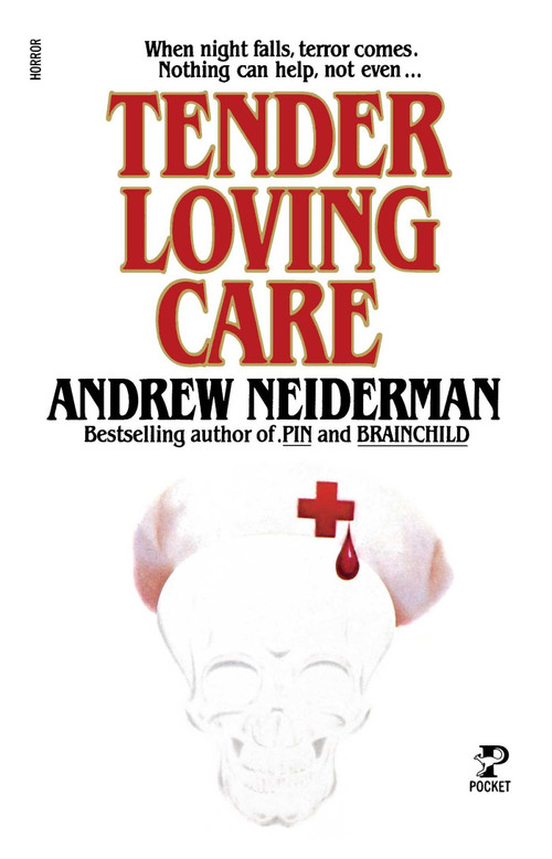 Tender Loving Care by Andrew Neiderman, 9781451666540