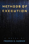 Methods of Execution by Frederick D. Huebner, 9781451667165