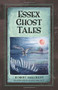 Essex Ghost Tales by Robert Hallmann, 9780750962117