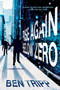 Rise Again Below Zero by Ben Tripp, 9781451668322