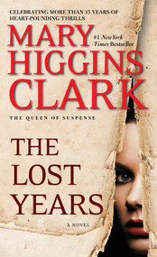 The Lost Years by Mary Higgins Clark, 9781451668926