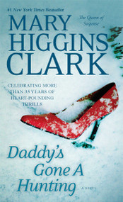 Daddy's Gone A Hunting by Mary Higgins Clark, 9781451668957