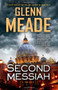 The Second Messiah (A Thriller) by Glenn Meade, 9781451669442