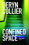 Confined Space by Deryn Collier, 9781451669473