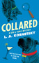 Collared (A Gin & Tonic Mystery) by L. A. Kornetsky, 9781451671643