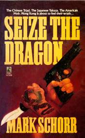 Seize the Dragon by Mark Schorr, 9781451672367