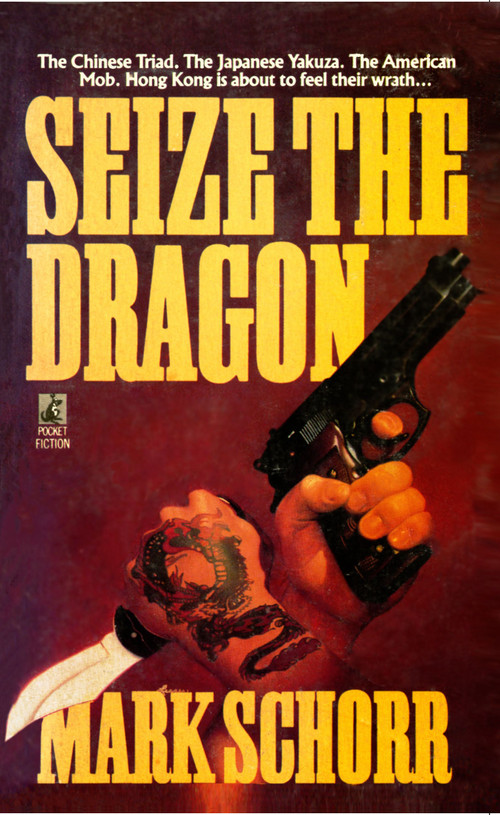 Seize the Dragon by Mark Schorr, 9781451672367
