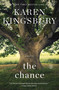 The Chance (A Novel) by Karen Kingsbury, 9781451672985