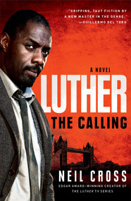 Luther (The Calling) by Neil Cross, 9781451673104