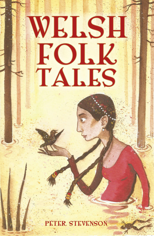 Welsh Folk Tales by Peter Stevenson, 9780750966047