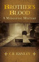 Brother's Blood by C.B. Hanley, 9780750966146