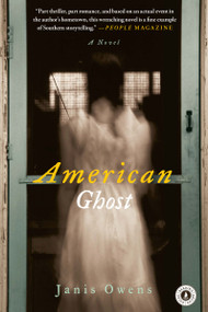 American Ghost (A Novel) by Janis Owens, 9781451674651