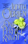 One Perfect Knight by Judith O'Brien, 9781451677669
