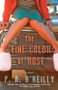 The Fine Color of Rust (A Novel) by Paddy O'Reilly, 9781451678161