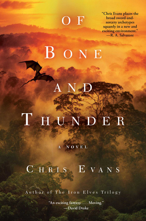 Of Bone and Thunder (A Novel) by Chris Evans, 9781451679311