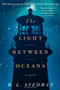 The Light Between Oceans (A Novel) - 9781451681758 by M.L. Stedman, 9781451681758