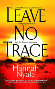 Leave No Trace by Hannah Nyala, 9781451685602