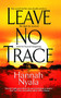 Leave No Trace by Hannah Nyala, 9781451685602