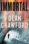 Immortal (A Novel) by Dean Crawford, 9781451686180