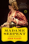 Madame Serpent (A Catherine de' Medici Novel) by Jean Plaidy, 9781451686203