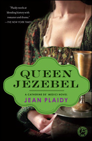 Queen Jezebel (A Catherine de' Medici Novel) by Jean Plaidy, 9781451686548