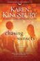 Chasing Sunsets (A Novel) - 9781451687521 by Karen Kingsbury, 9781451687521