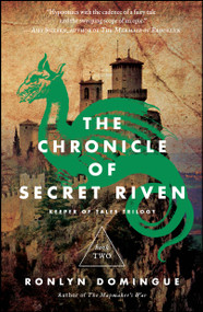 The Chronicle of Secret Riven (Keeper of Tales Trilogy: Book Two) by Ronlyn Domingue, 9781451688924