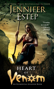 Heart of Venom by Jennifer Estep, 9781451689006