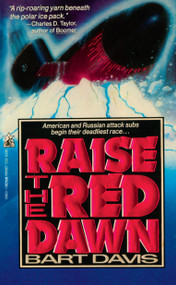 Raise the Red Dawn (RAISE THE RED DAWN) by Bart Davis, 9781451694390