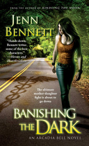 Banishing the Dark by Jenn Bennett, 9781451695090