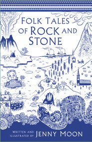 Folk Tales of Rock and Stone by Jenny Moon, 9780750990929