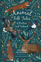Animal Folk Tales of Britain and Ireland by Sharon Jacksties, 9780750991353