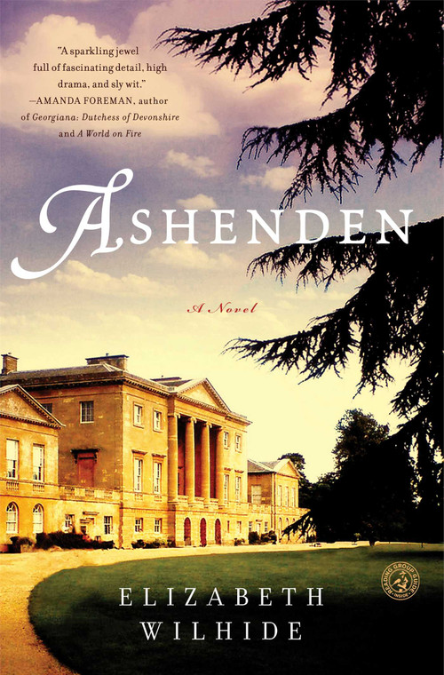 Ashenden (A Novel) by Elizabeth Wilhide, 9781451697896