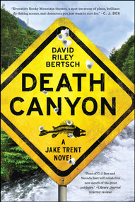 Death Canyon (A Jake Trent Novel) by David Riley Bertsch, 9781451698015