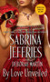 By Love Unveiled by Sabrina Jeffries, 9781451698381