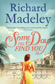 Some Day I'll Find You by Richard Madeley, 9781471112638