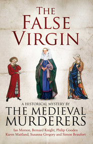The False Virgin by The Medieval Murderers, 9781471114328