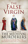 The False Virgin by The Medieval Murderers, 9781471114328