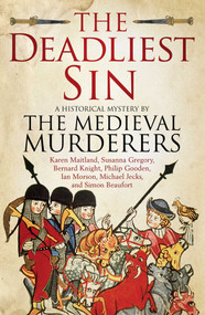 The Deadliest Sin by The Medieval Murderers, 9781471114373