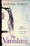 The Vanishing - 9781471151620 by Sophia Tobin, 9781471151620