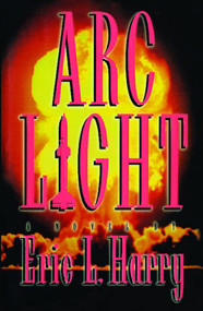 Arc Light by Eric Harry, 9781476702629