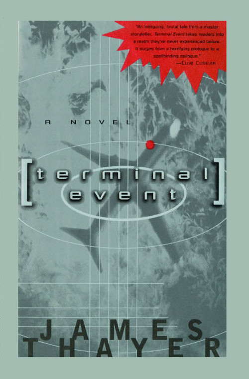 Terminal Event (A Novel) by James S Thayer, 9781476702643